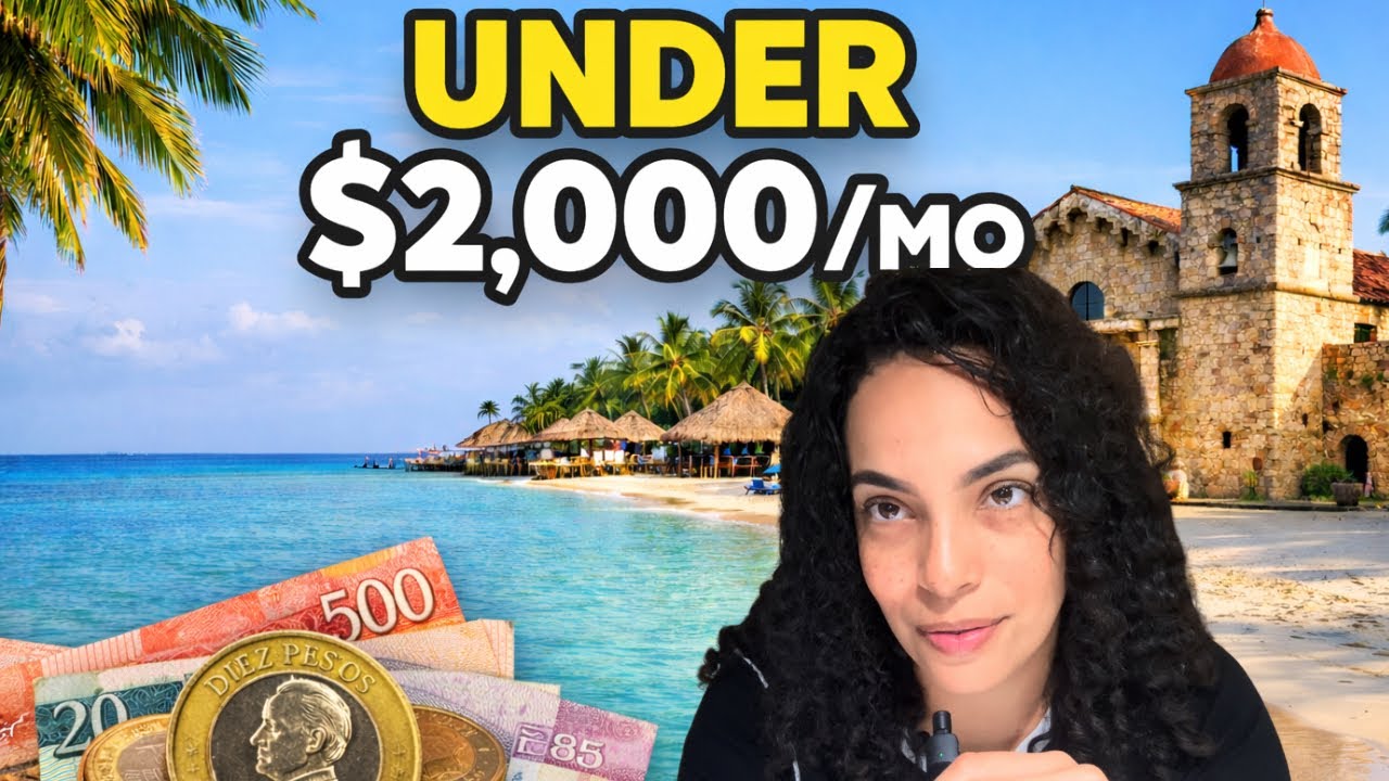 How I Live in the DR for Less Than $2,000 a Month